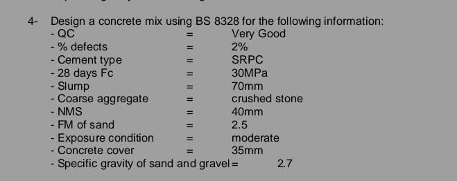 4 - Design a concrete mix using BS 8 3 2 8 for