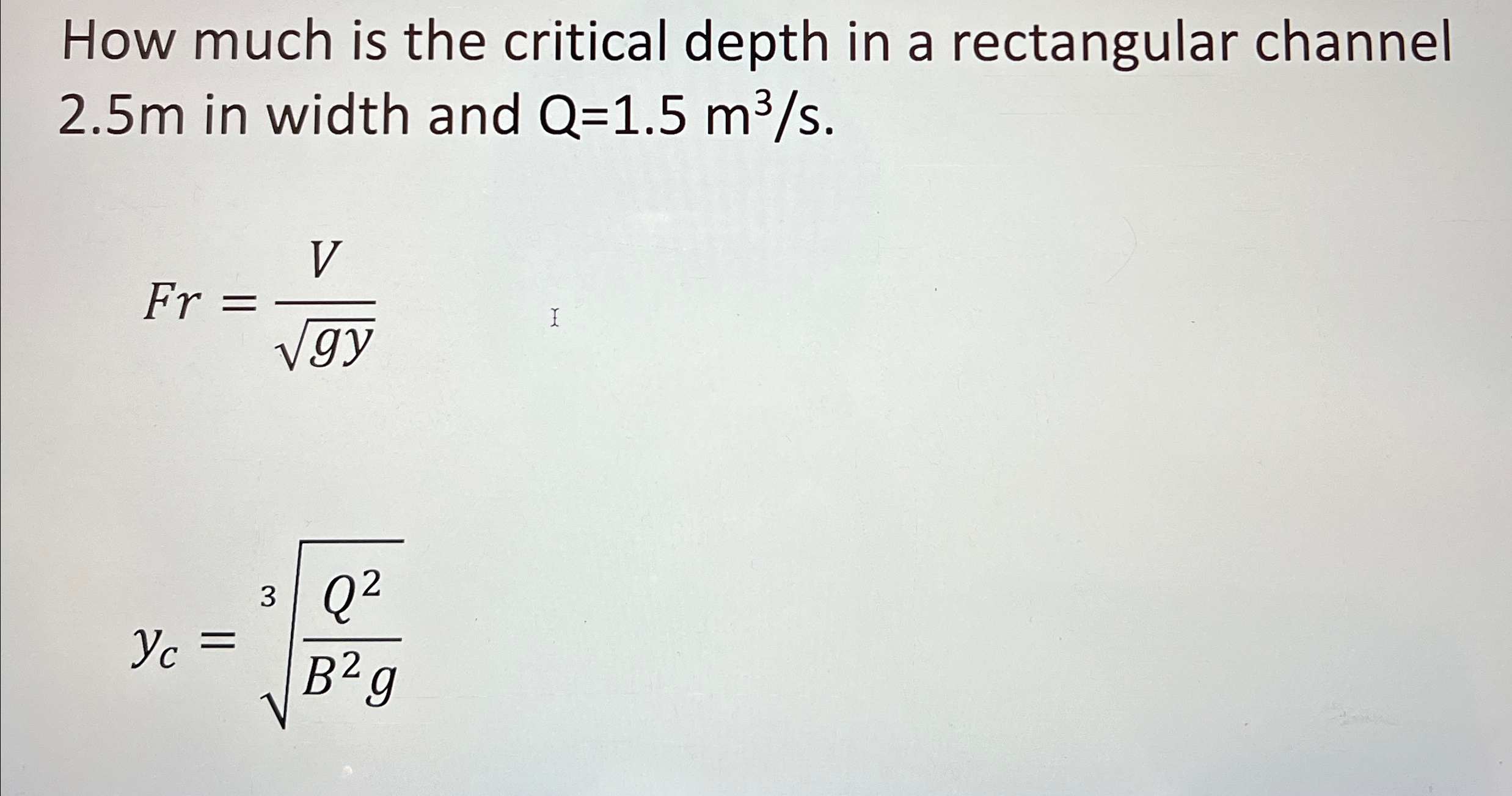 How much is the critical depth in a rectangular