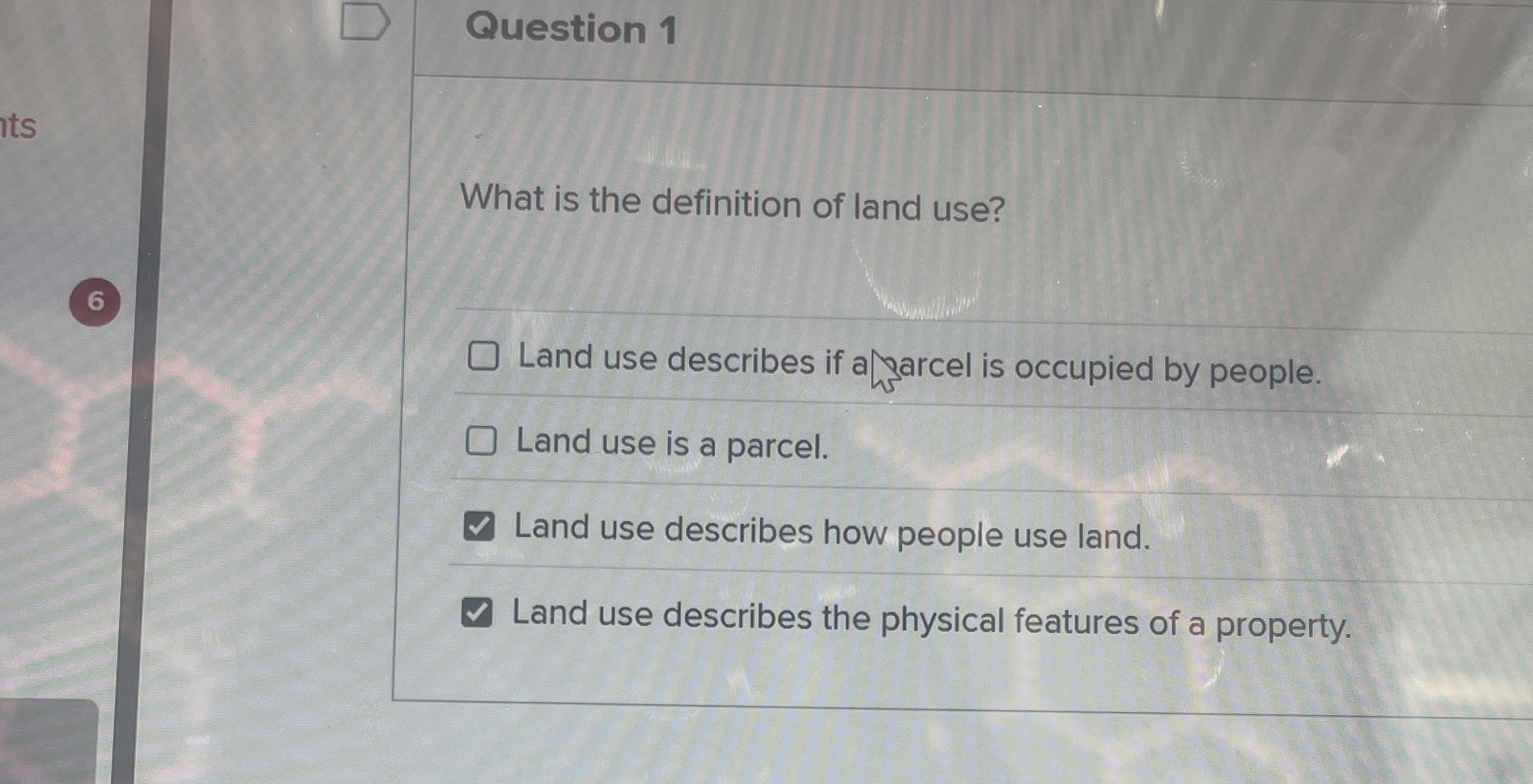 Question 1 What is the definition of land use?