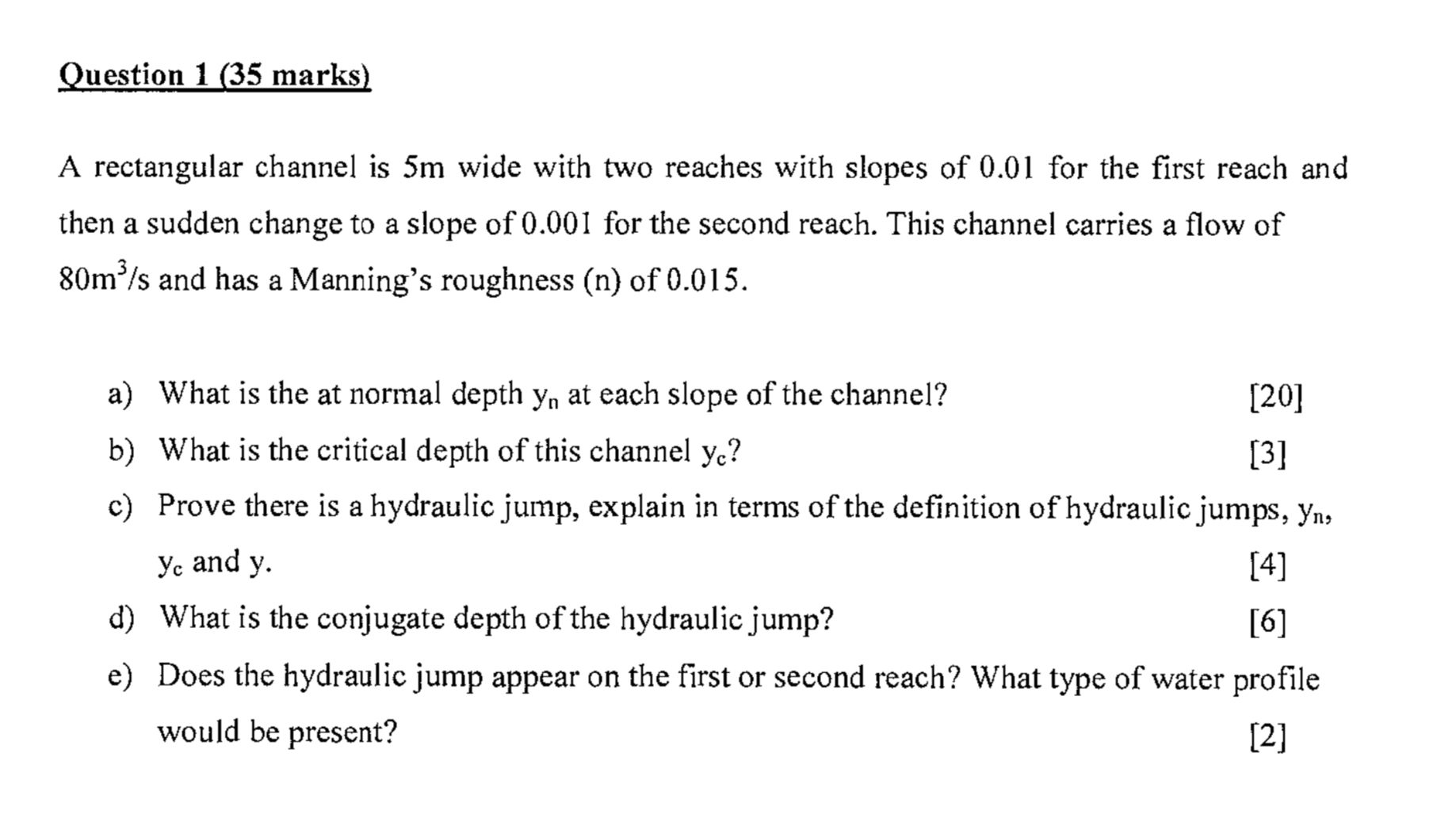Question 1 ( 3 5 marks ) A rectangular channel is