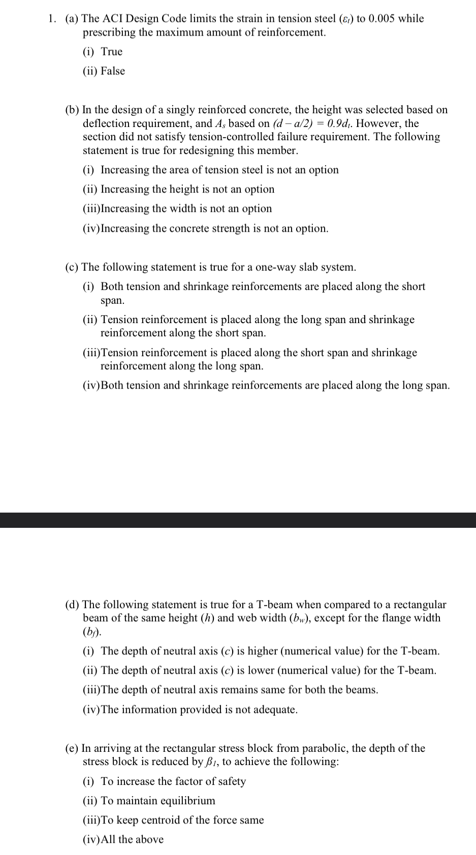 ( a ) The ACI Design Code limits the strain in
