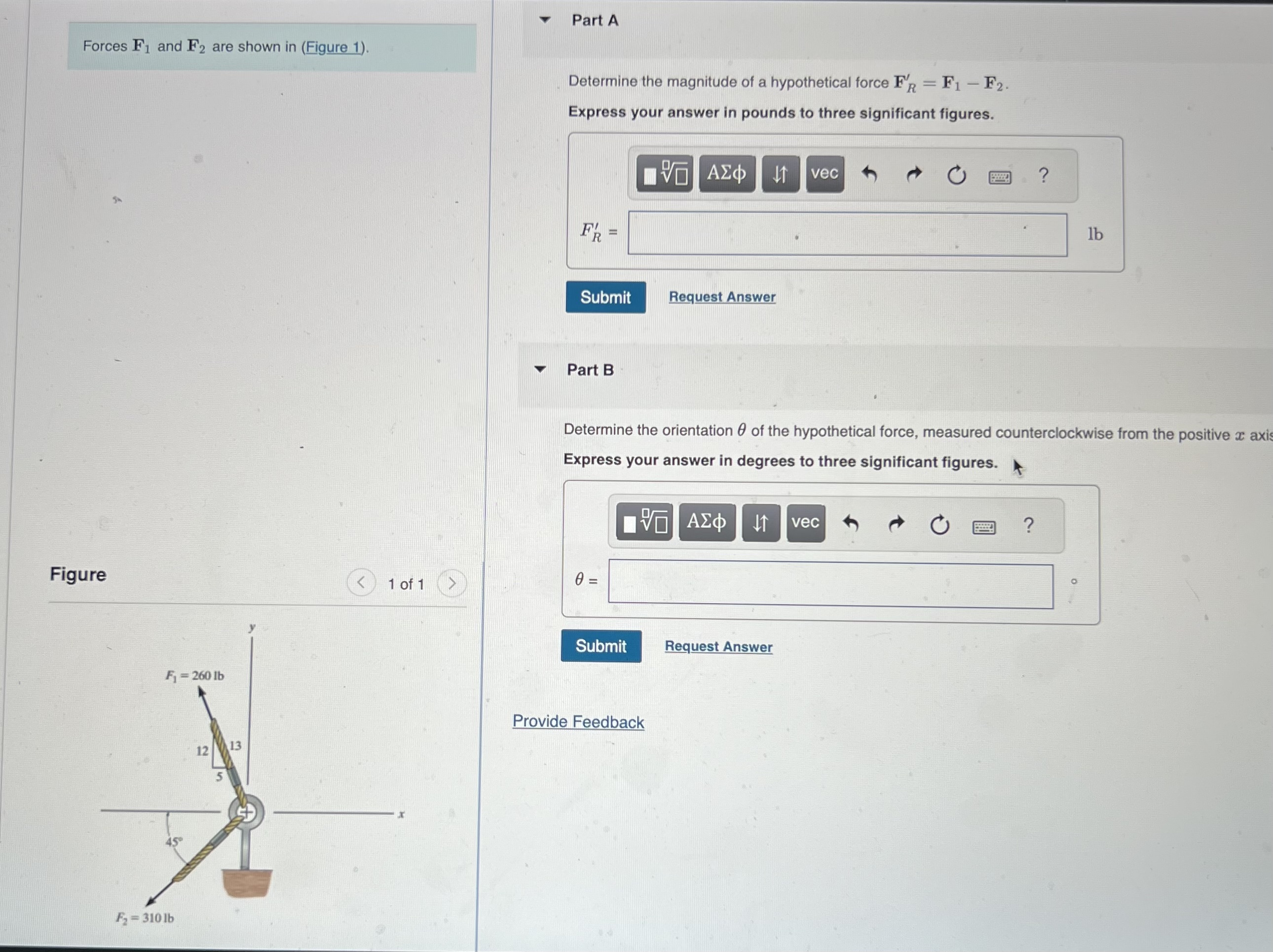 Forces F 1 and F 2 are shown in ( Figure 1 ) .