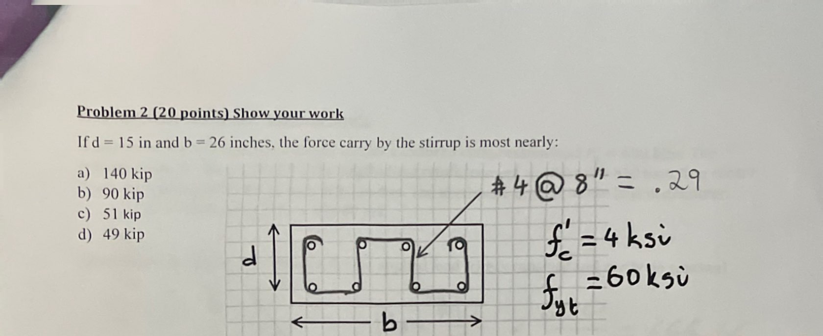Problem 2 ( 2 0 points ) Show your work If d = 1