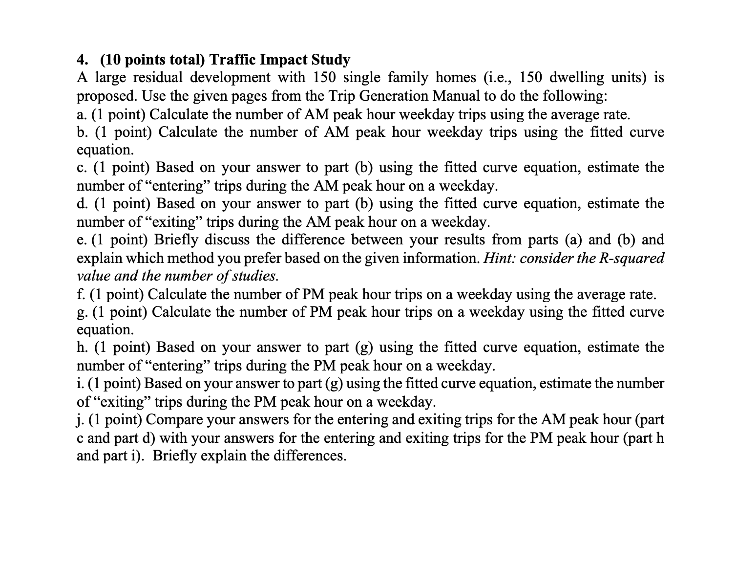 ( 1 0 points total ) Traffic Impact Study Single
