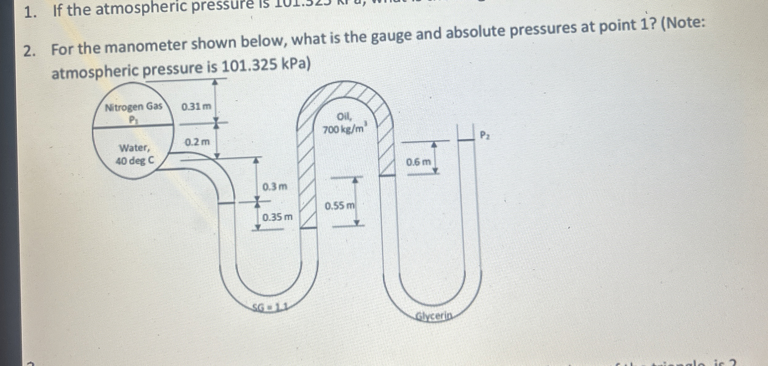 If the atmospheric pressure is For the manometer