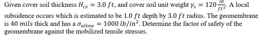 Given cover soil thickness H c s = 3 . 0 f t ,