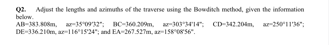 Q 2 . Adjust the lengths and azimuths of the