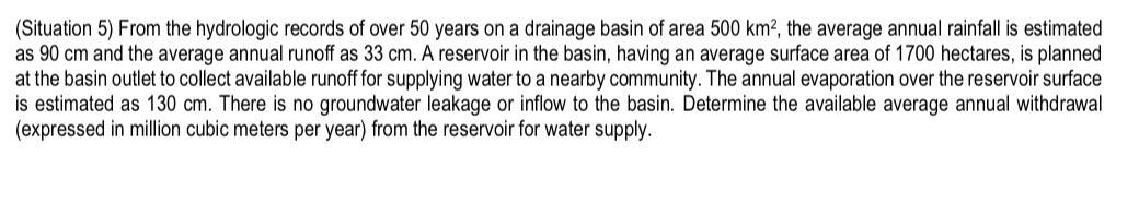 ( Situation 5 ) From the hydrologic records of