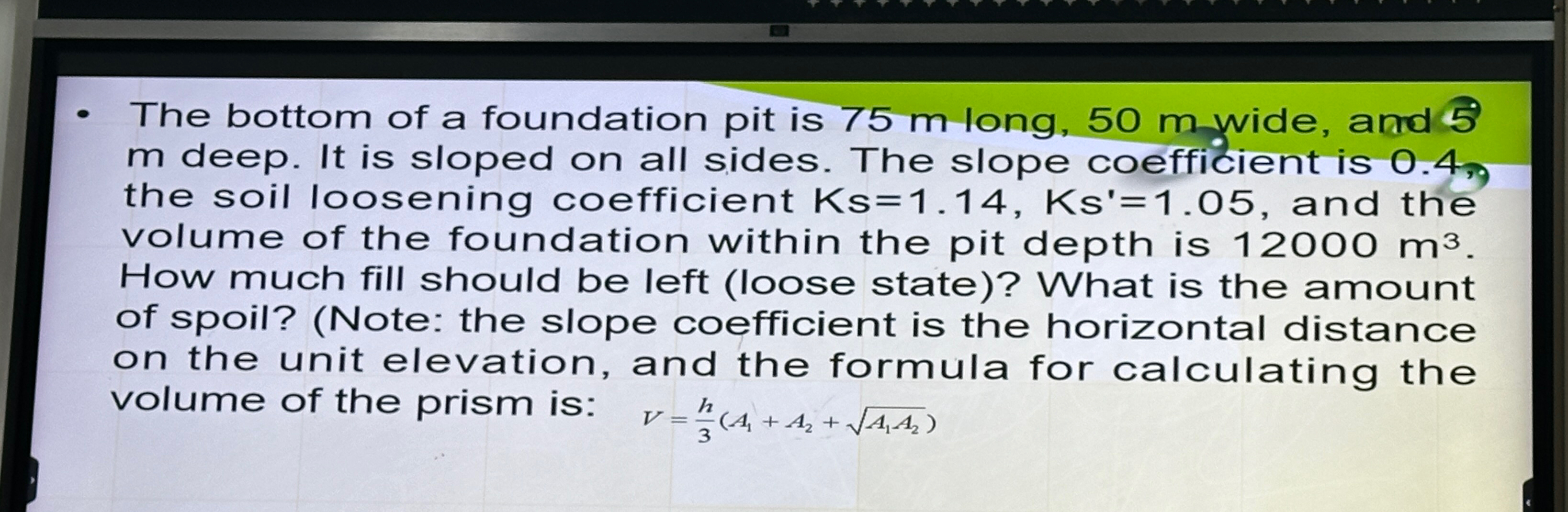The bottom of a foundation pit is 7 5 m long, 5 0