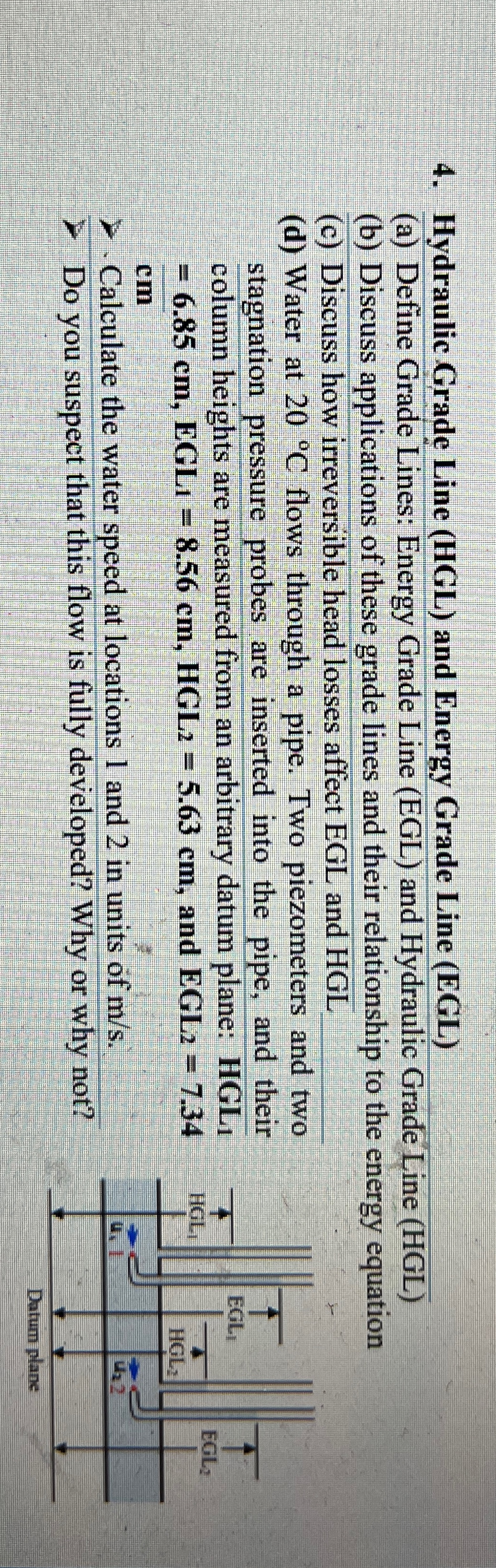 Hydraulic Grade Line ( HGL ) and Energy Grade