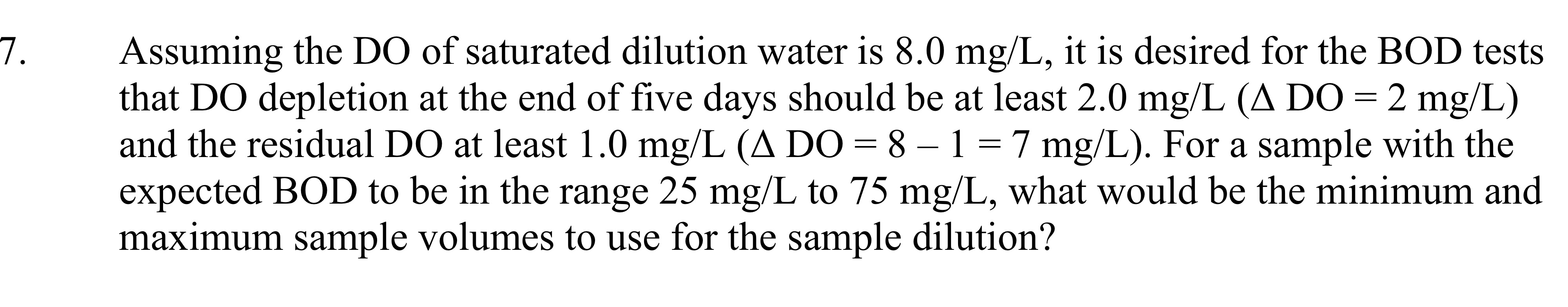 Assuming the DO of saturated dilution water is 8