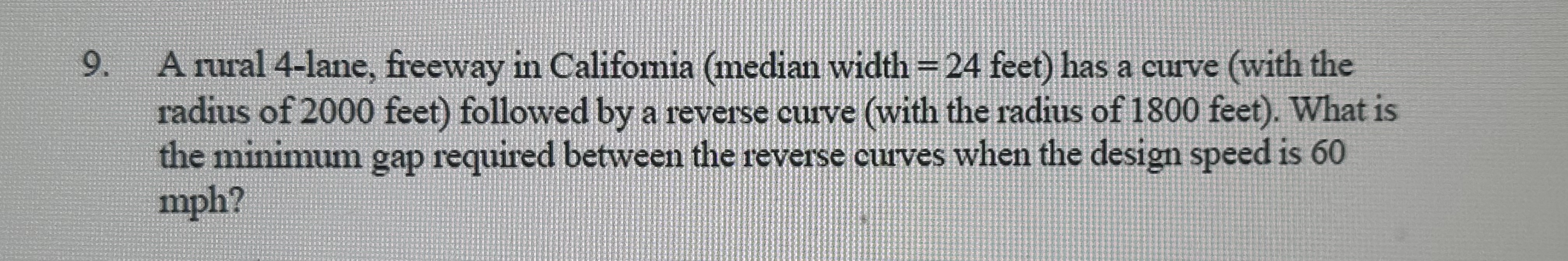 A rural 4 - lane, freeway in Califomia ( median
