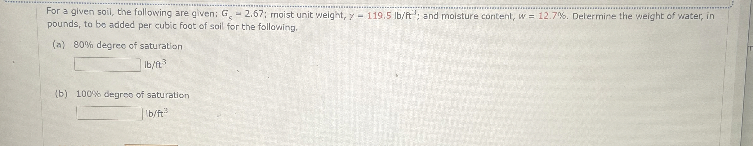 For a given soil, the following are given: G s =