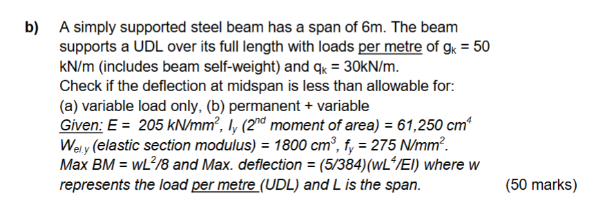 b ) A simply supported steel beam has a span of 6