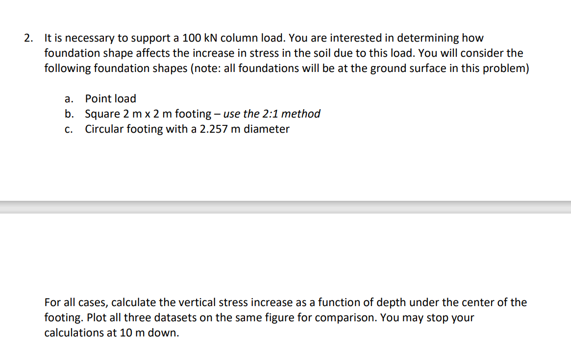 It is necessary to support a 1 0 0 kN column
