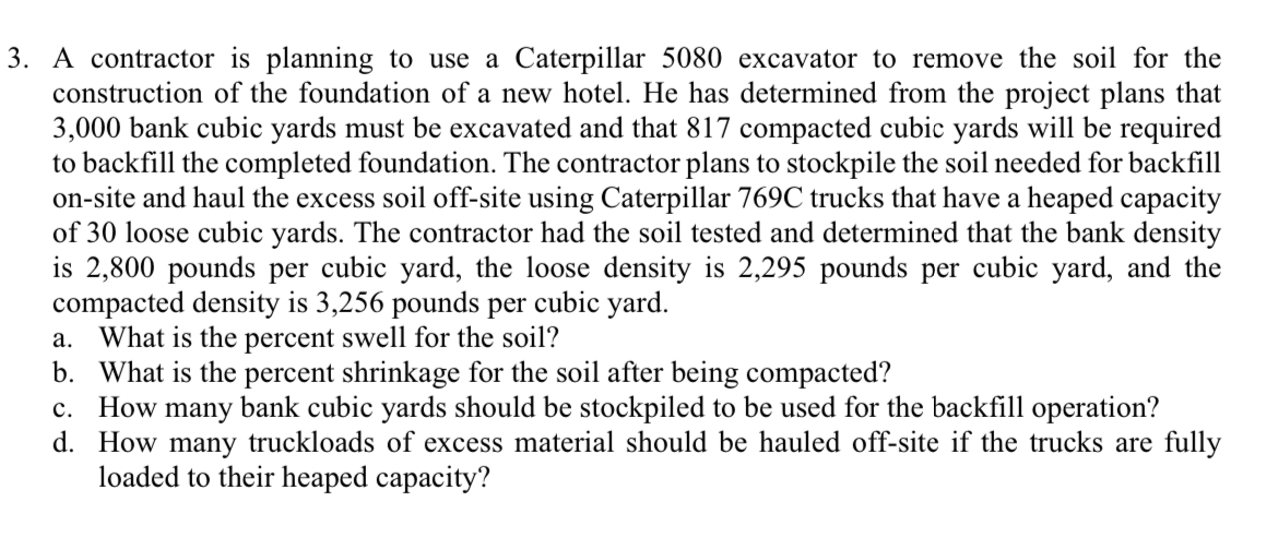 A contractor is planning to use a Caterpillar 5 0