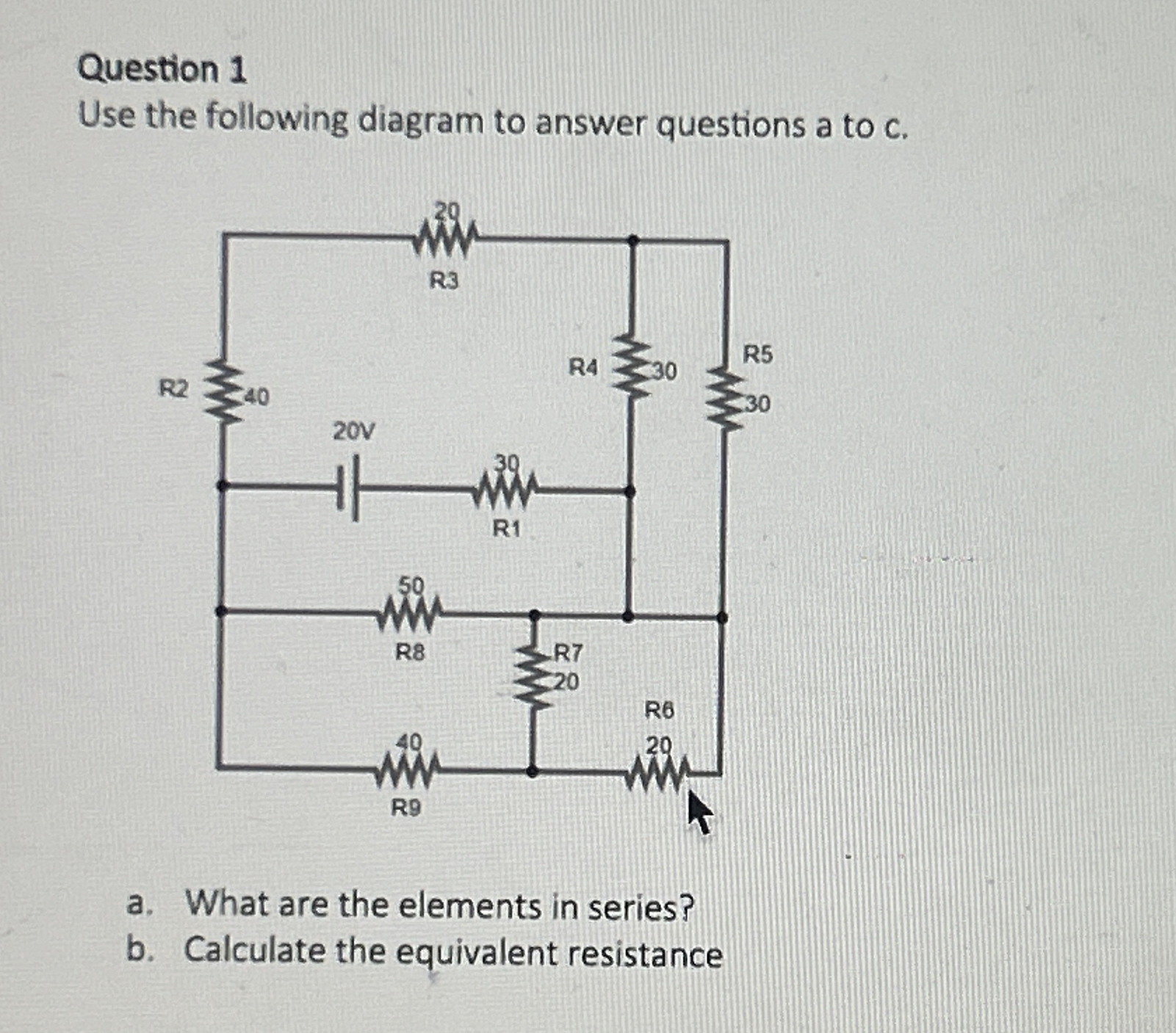 Question 1 Use the following diagram to answer