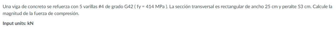 Una viga de concreto se refuerza con 5 varillas #