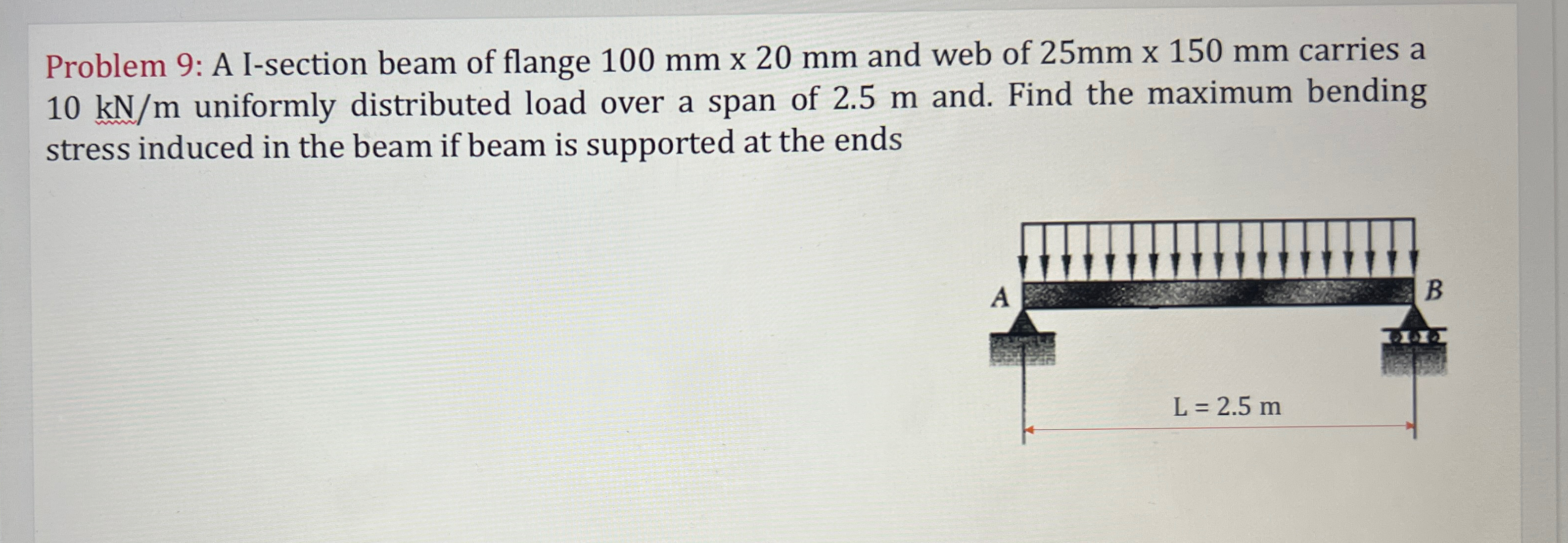Problem 9 : A I - section beam of flange 1 0 0 m