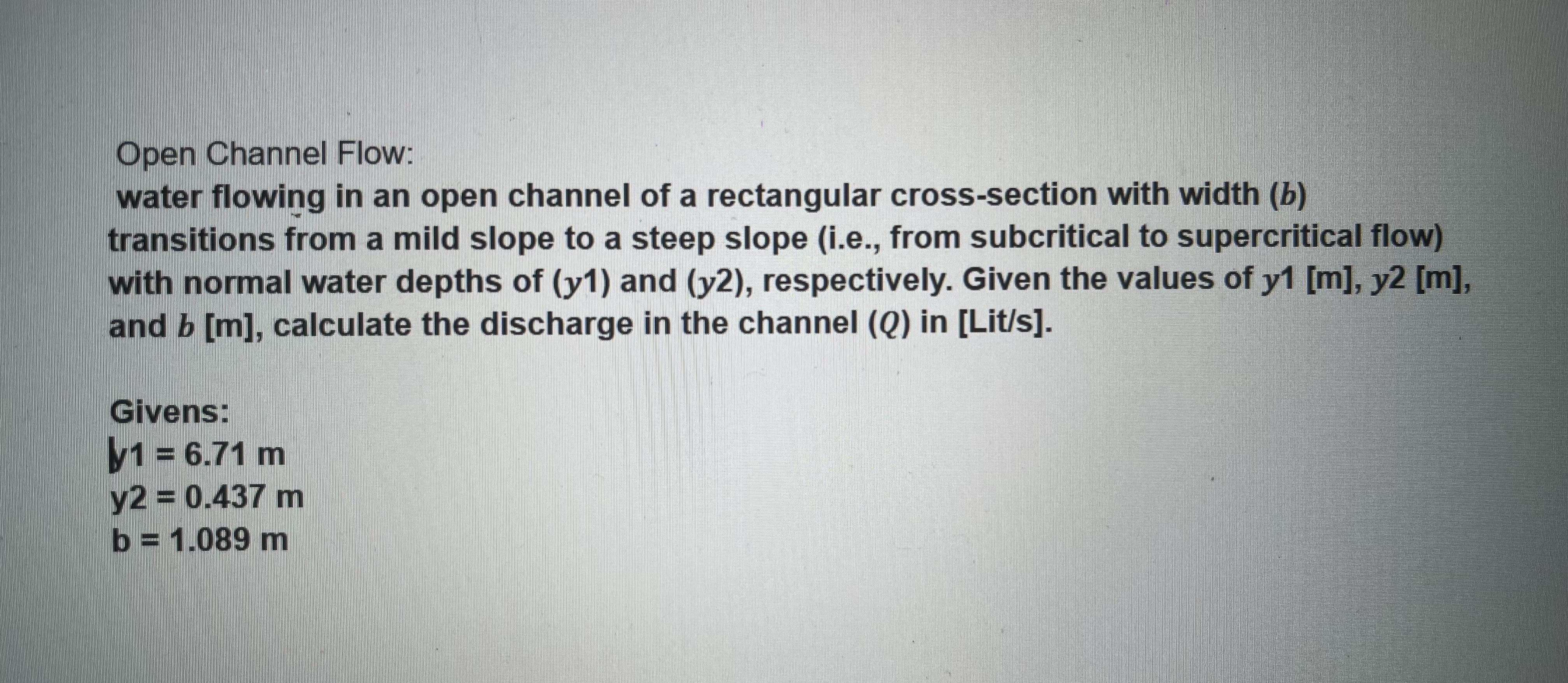 Open Channel Flow: water flowing in an open