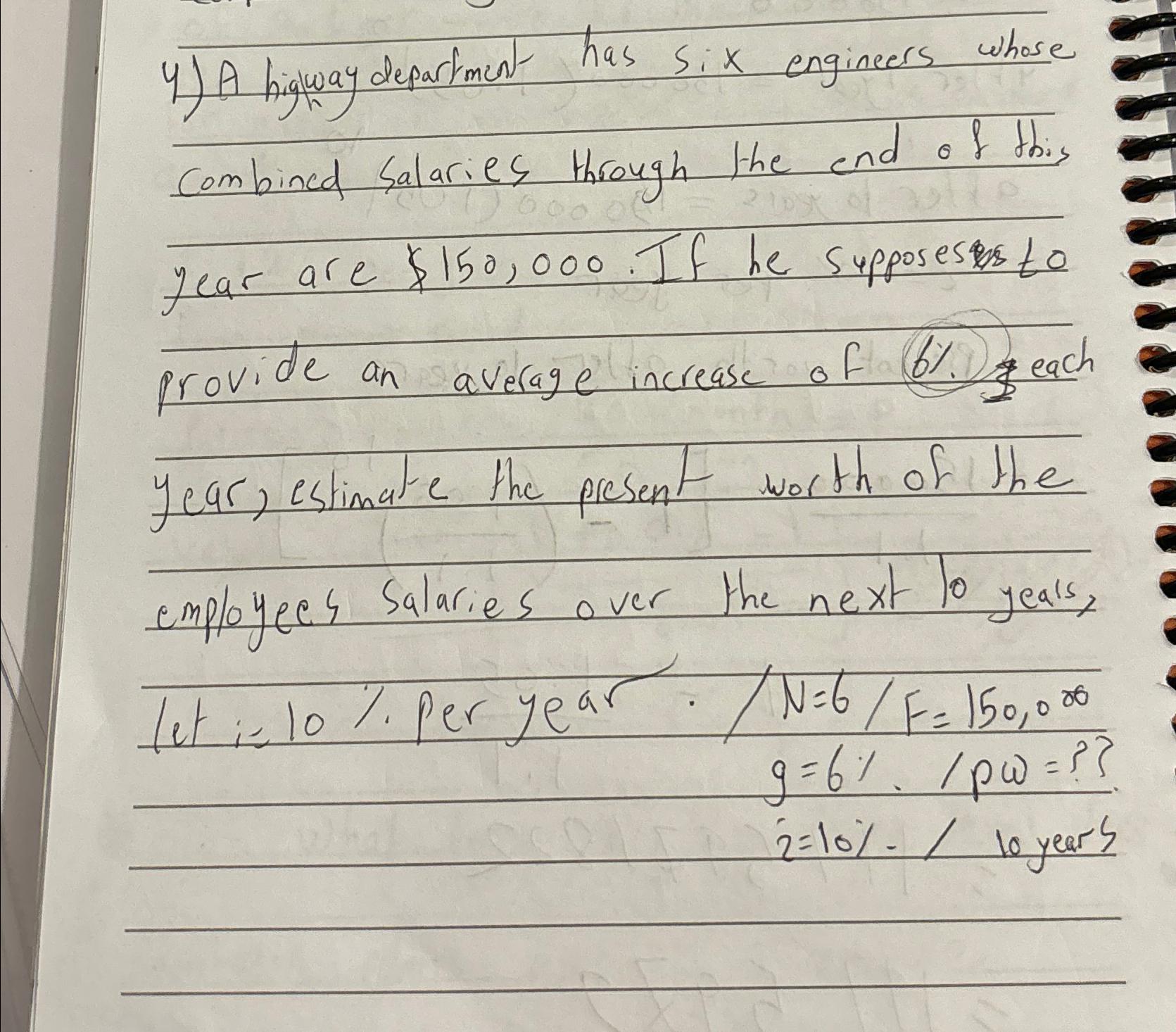 A highay department has six engineers whose