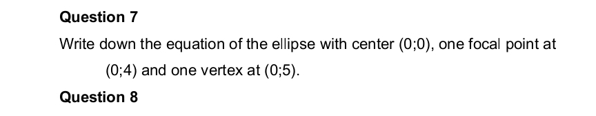 Question 7 Write down the equation of the ellipse