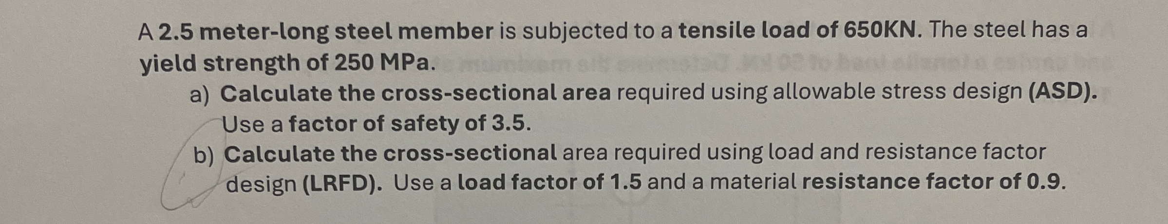 A 2 . 5 meter - long steel member is subjected to