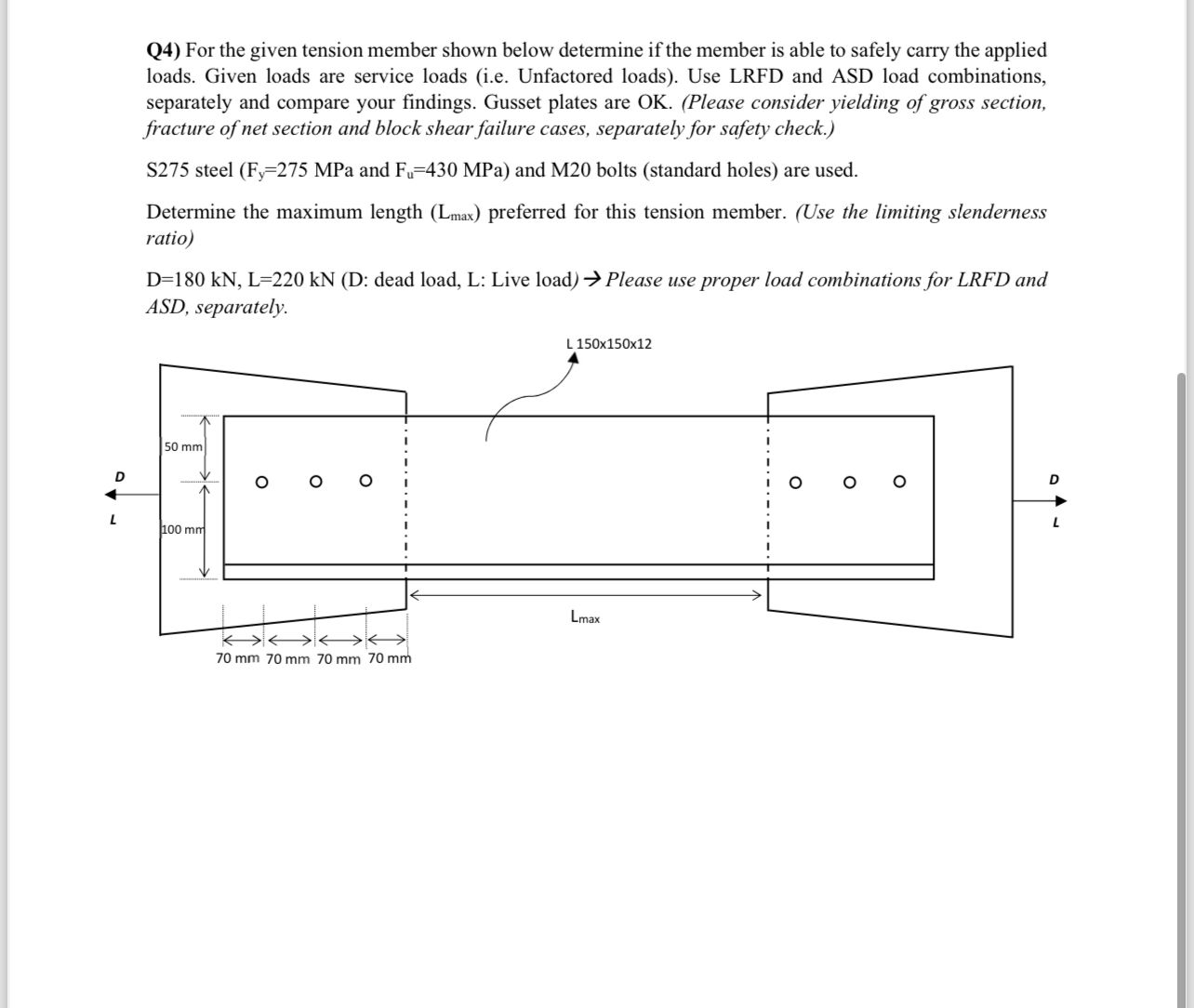 Q 4 ) For the given tension member shown below