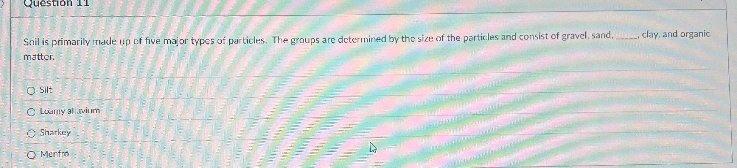 Soil is primarily made up of five major types of