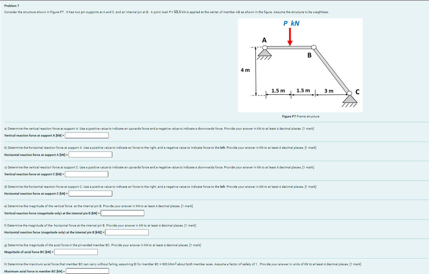 Problem 7 Figure P 7 Frame structure Vertical