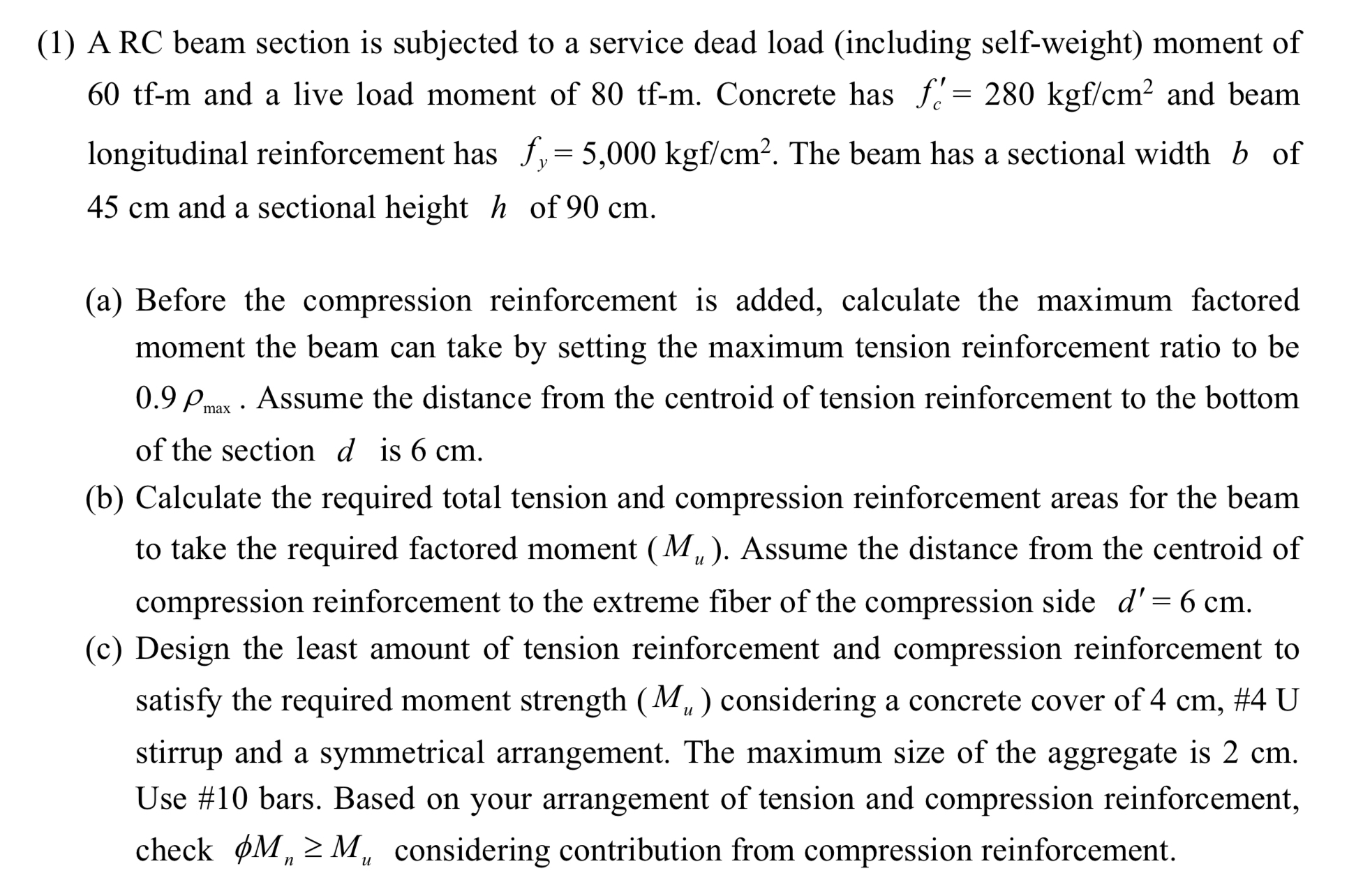 ( 1 ) A RC beam section is subjected to a service