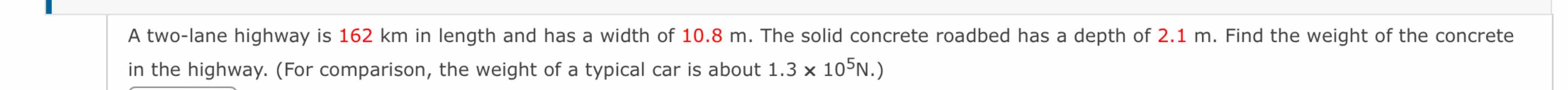 A two - lane highway is 1 6 2 k m in length and