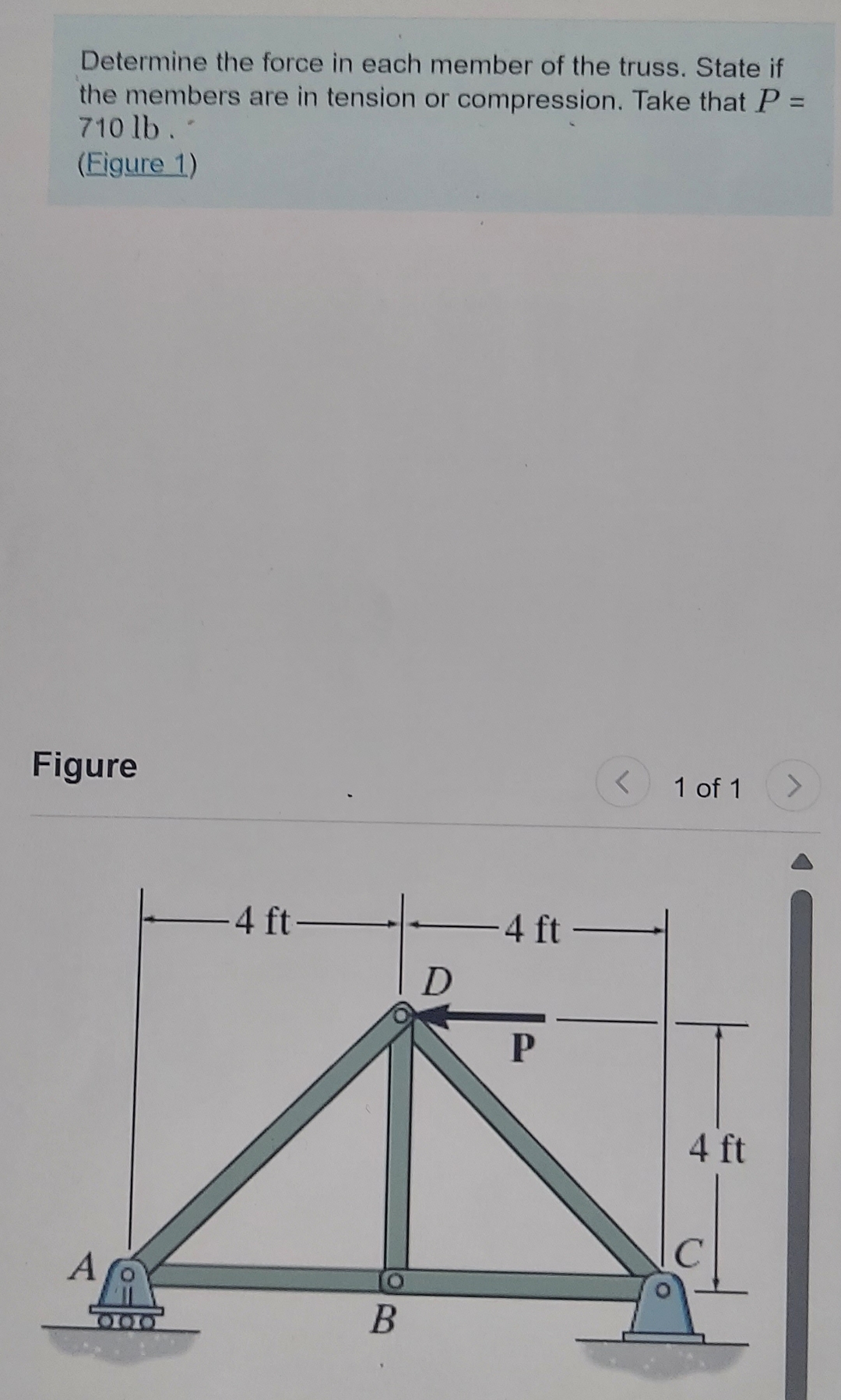 Determine the force in each member of the truss.