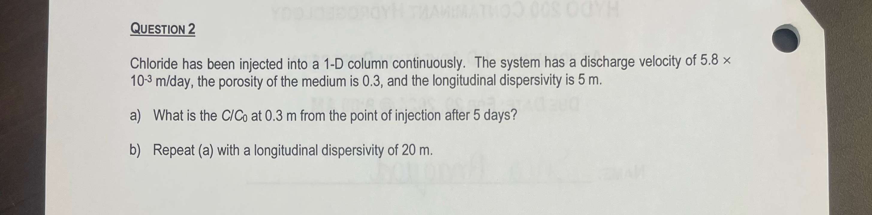 QUeStION 2 Chloride has been injected into a 1 -