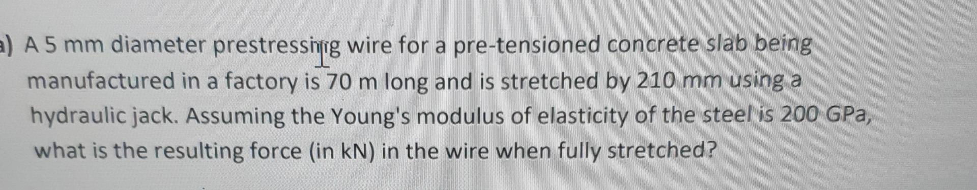 A 5 m m diameter prestressing wire for a pre -