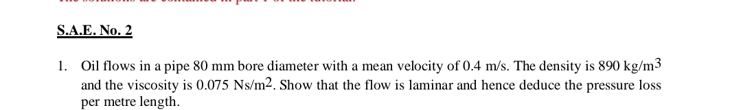 S . A . E . No . 2 Oil flows in a pipe 8 0 m m