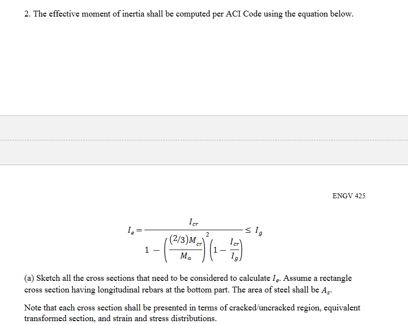 The effective moment of inertia shall be computed