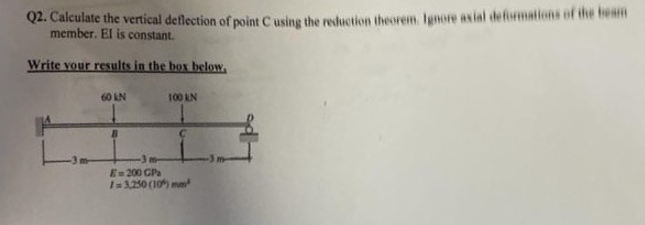 member. E I is constant. Write vour results in