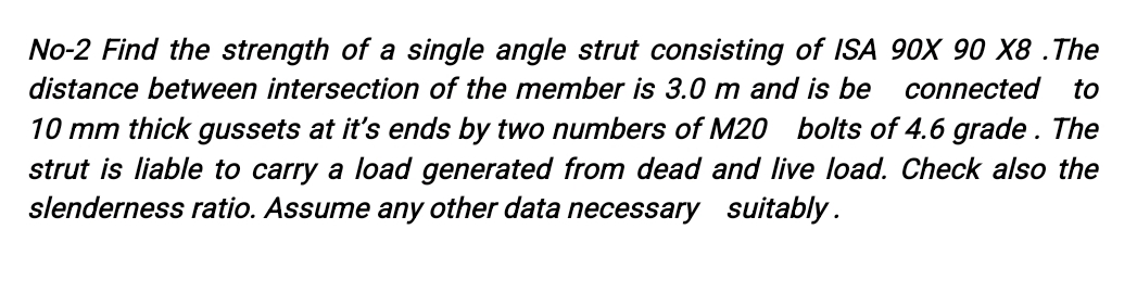 No - 2 Find the strength of a single angle strut