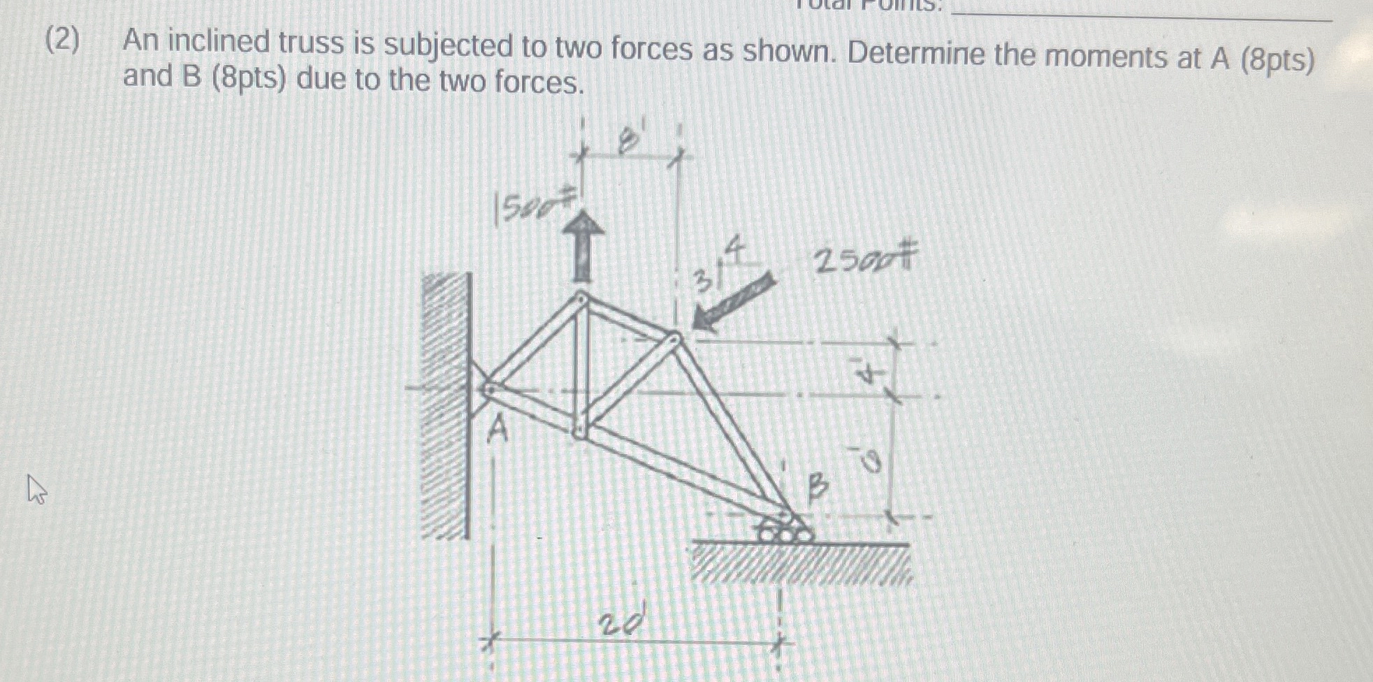 ( 2 ) An inclined truss is subjected to two