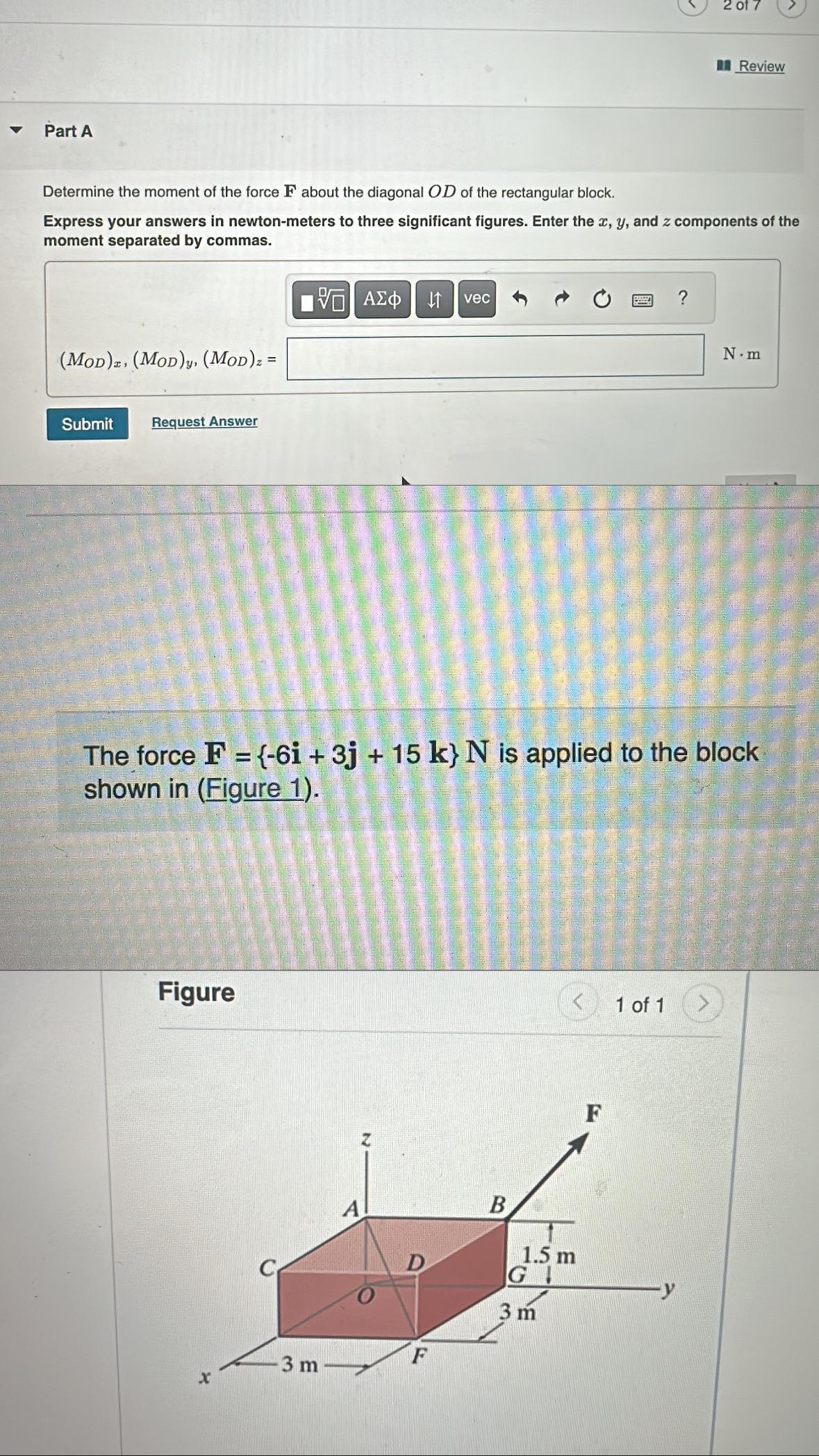 Part A Determine the moment of the force F about