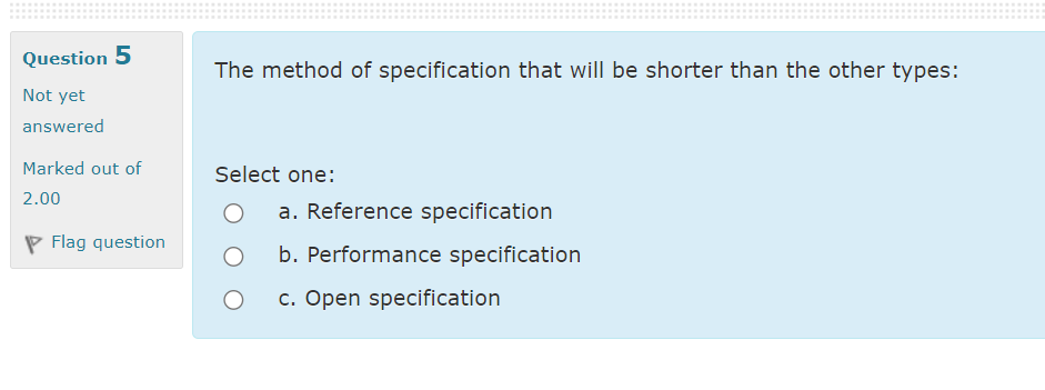 The method of specification that will be shorter