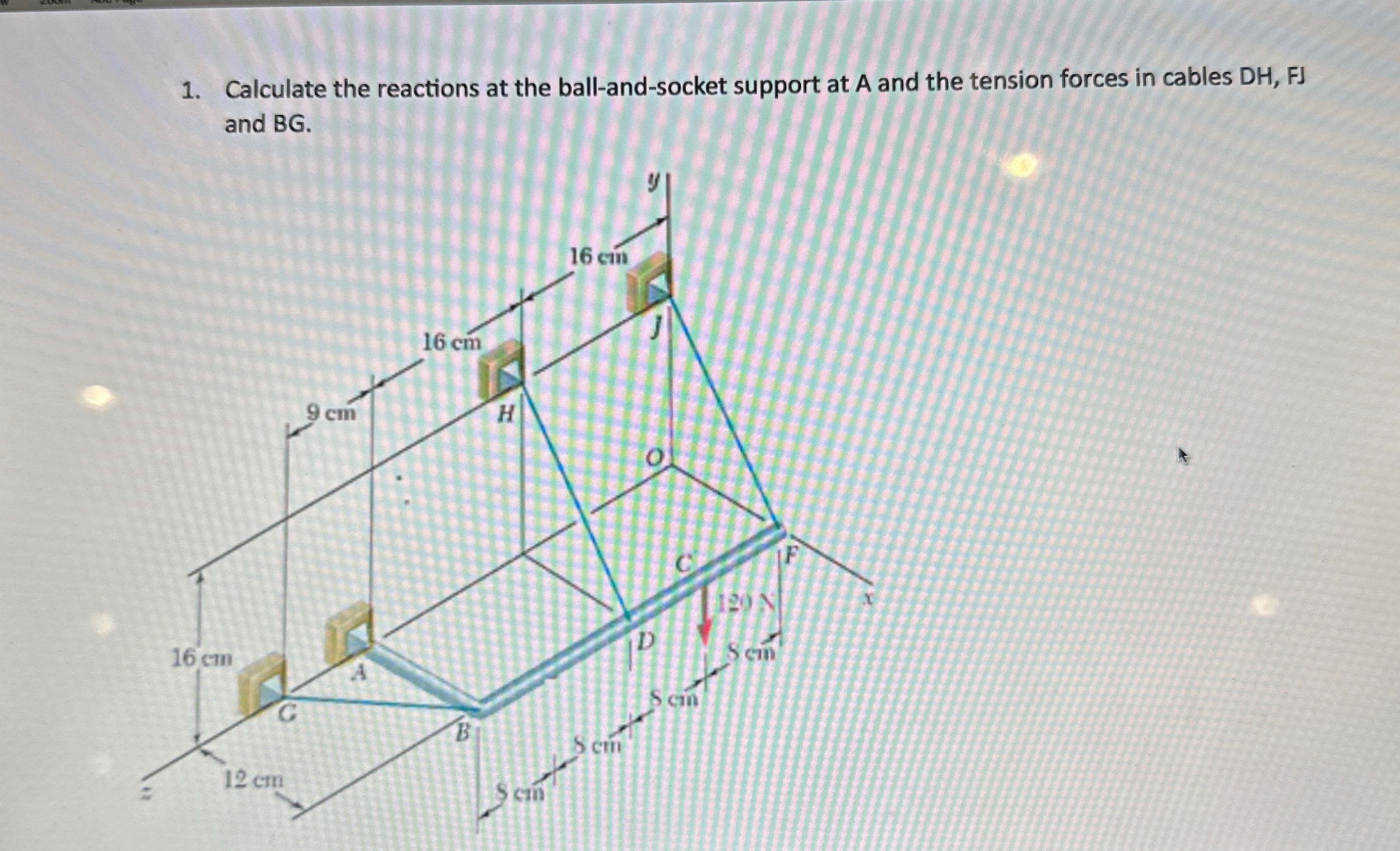 Calculate the reactions at the ball - and -