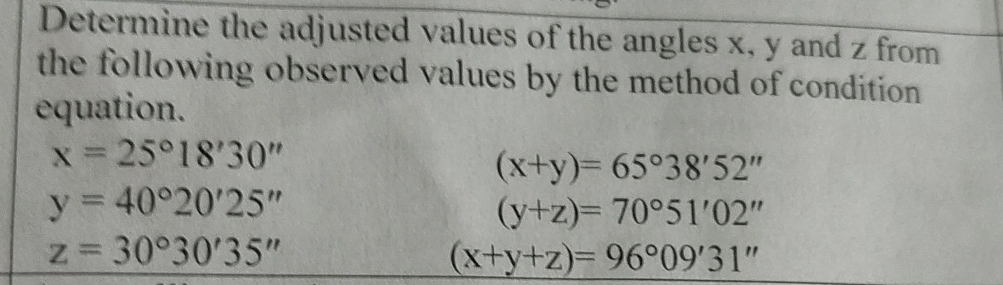 Determine the adjusted values of the angles x , y
