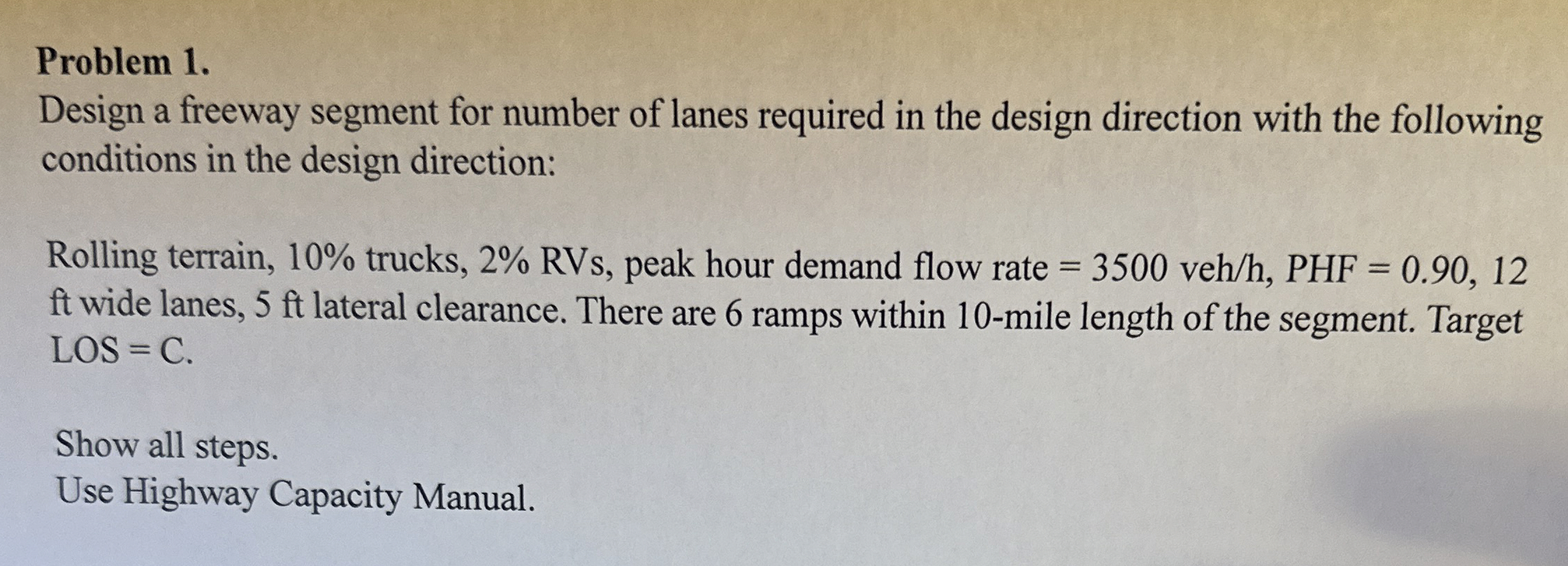 Problem 1 . Design a freeway segment for number