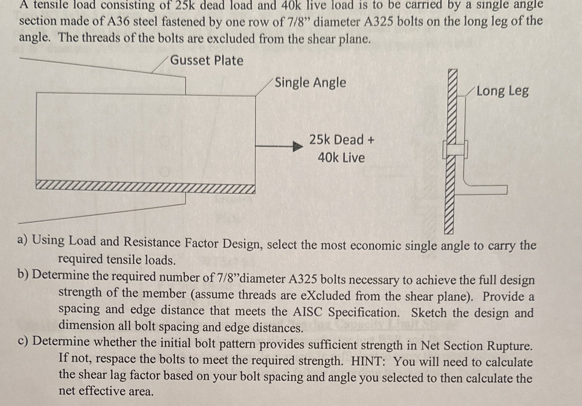 A tensile load consisting of 2 5 k dead load and