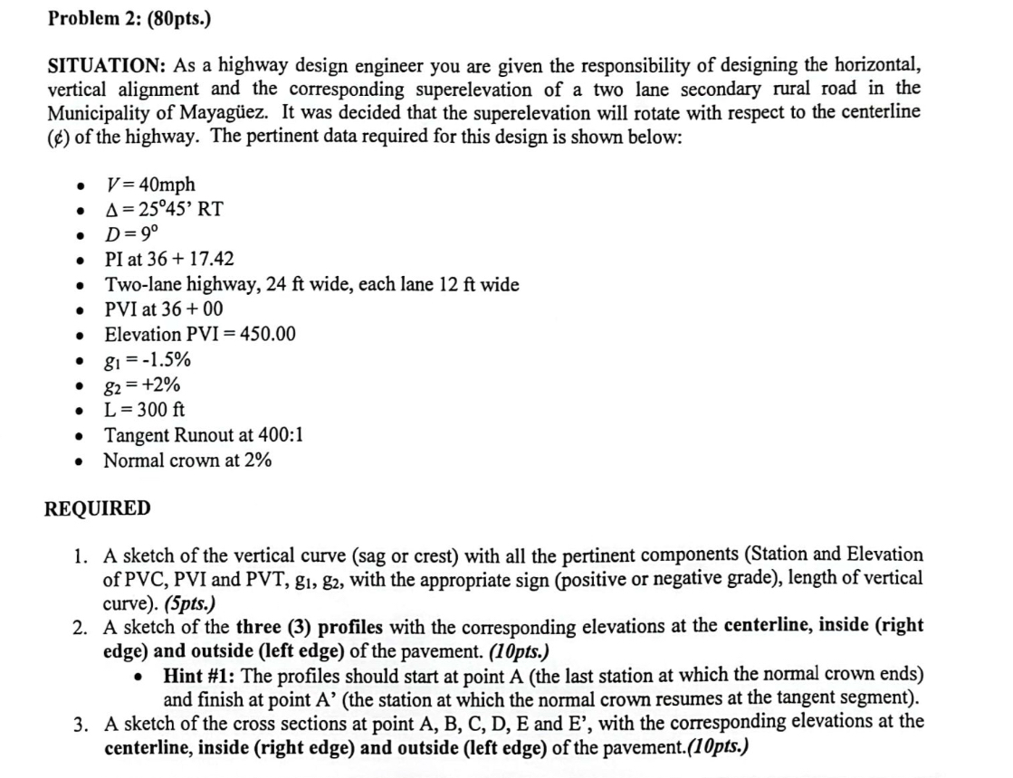 Problem 2 : ( 8 0 pts . ) SITUATION: As a highway