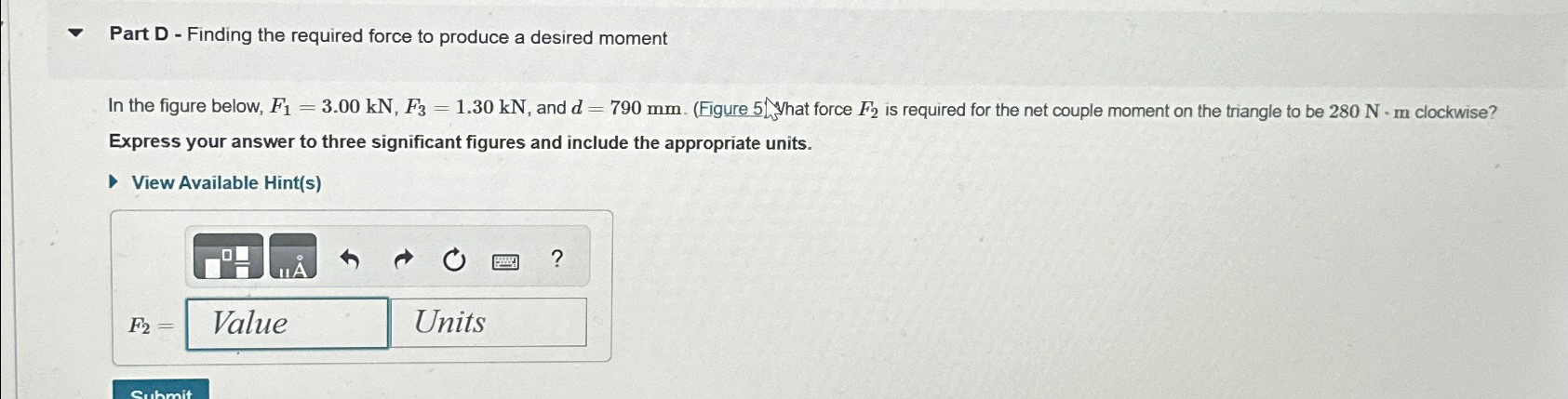 Part D - Finding the required force to produce a