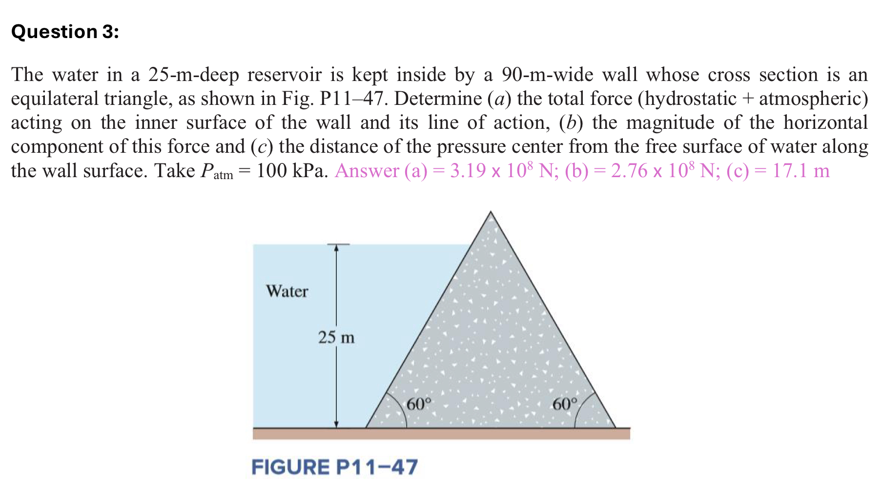 Question 3 : The water in a 2 5 - m - deep
