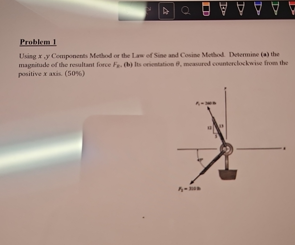 Problem 1 Using x , y Components Method or the